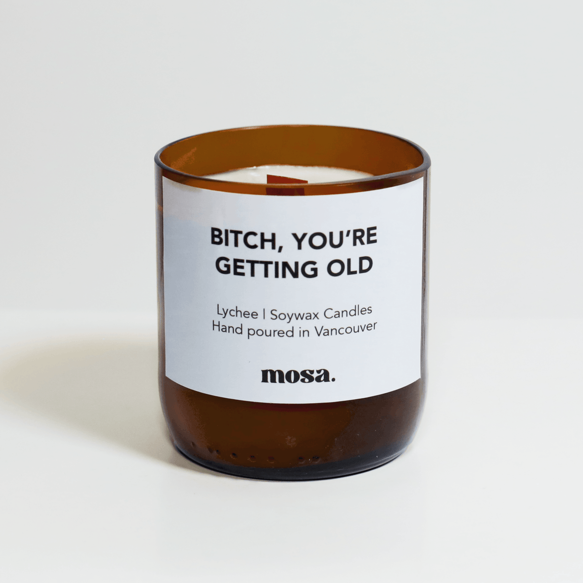 B*tch,You’re Getting Old - Lychee Candle
