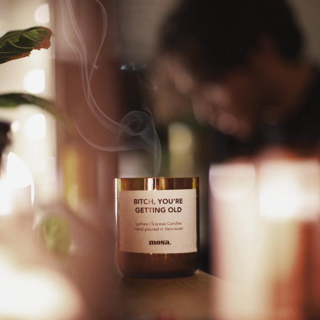 B*tch,You’re Getting Old - Lychee Candle