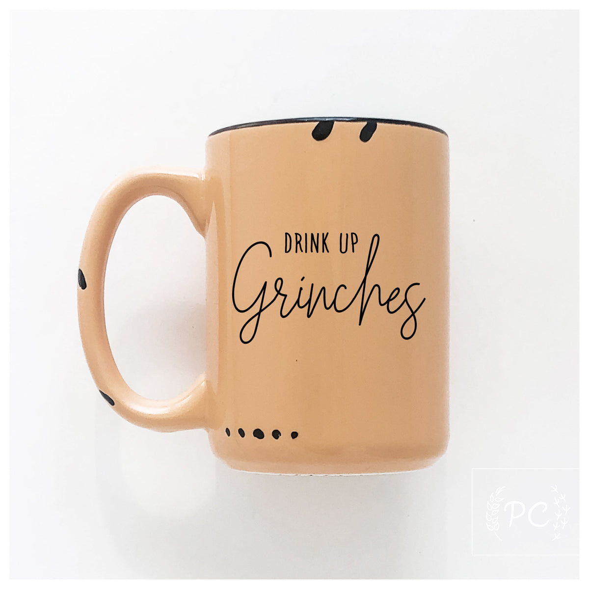 Drink Up Grinches Holiday Mug