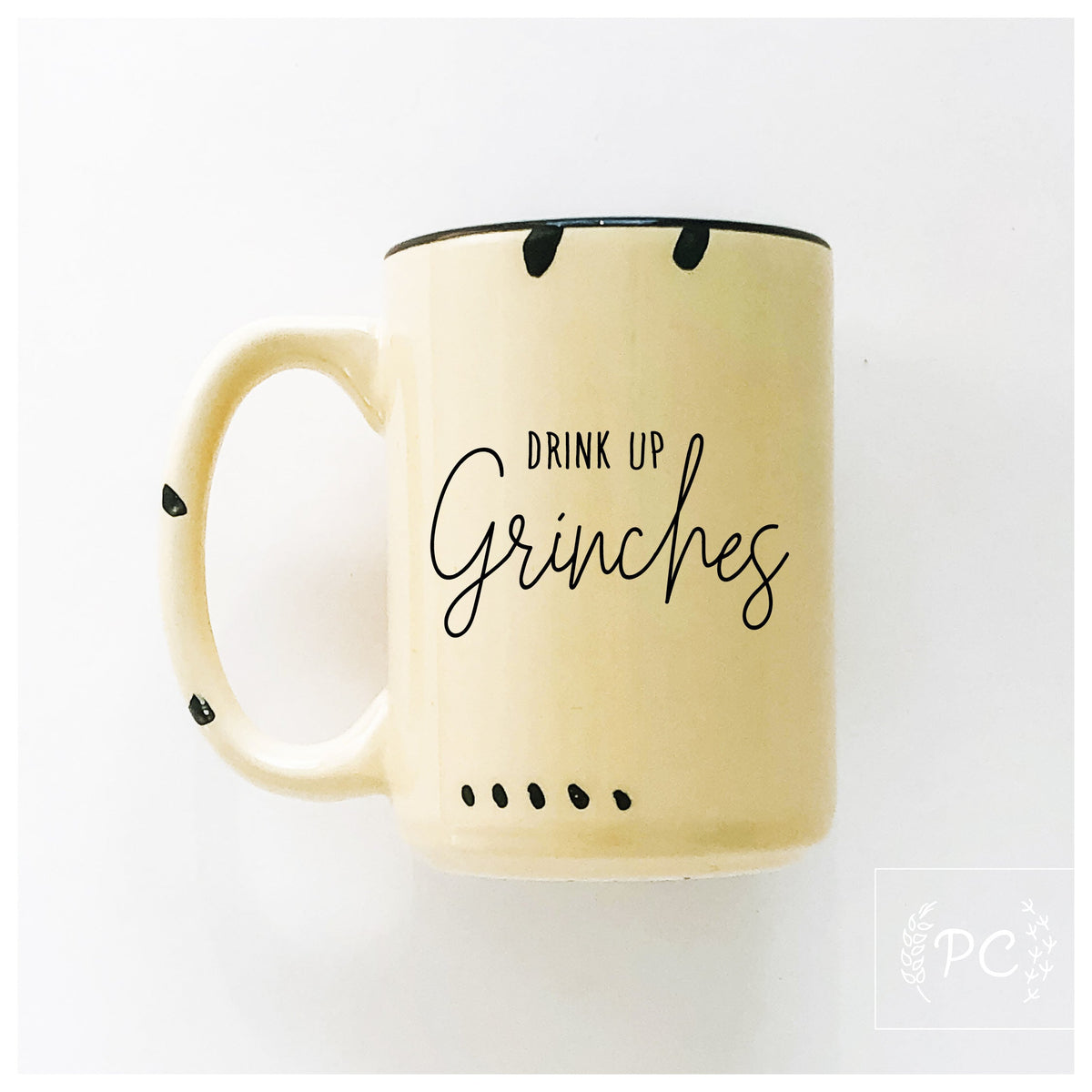 Drink Up Grinches Holiday Mug