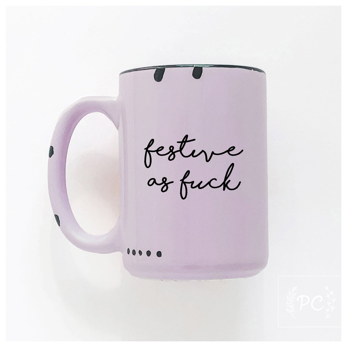 Festive as Fuck Holiday Mug