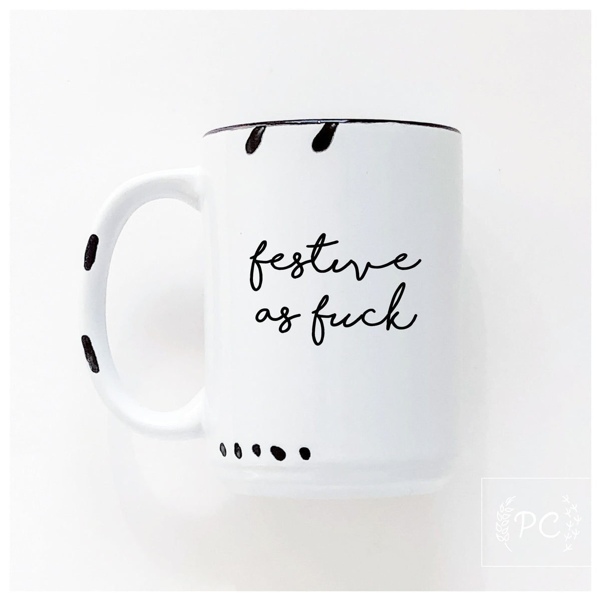 Festive as Fuck Holiday Mug