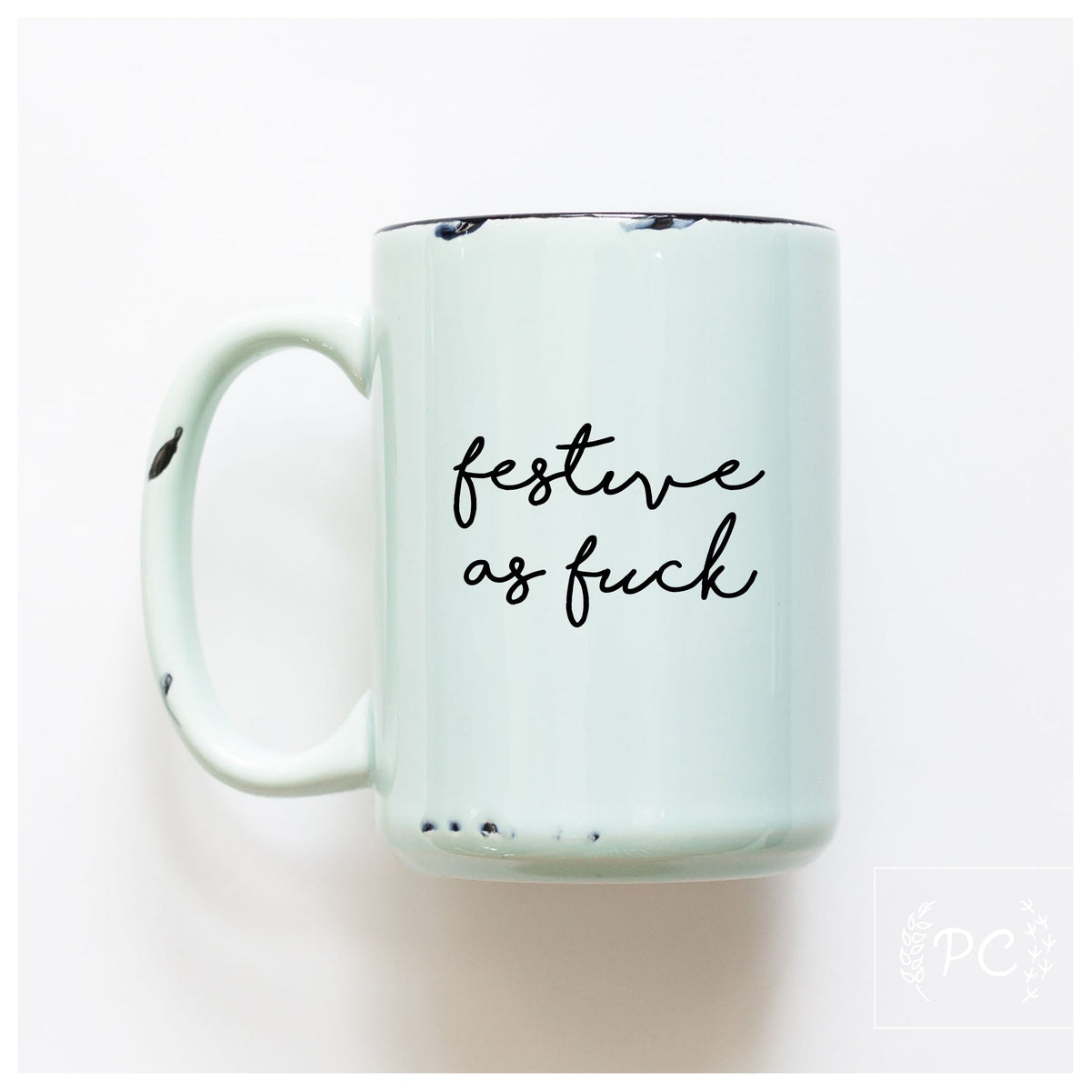 Festive as Fuck Holiday Mug