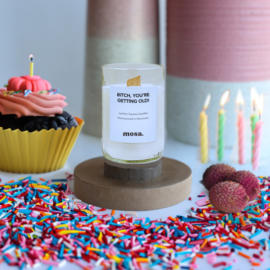 B*tch,You’re Getting Old - Lychee Candle