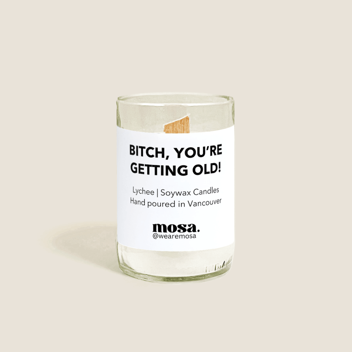 B*tch,You’re Getting Old - Lychee Candle