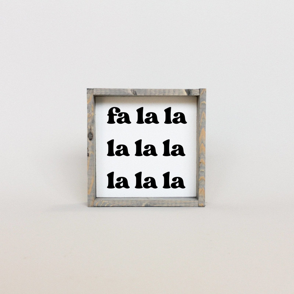 Fa la la la la Wood Sign